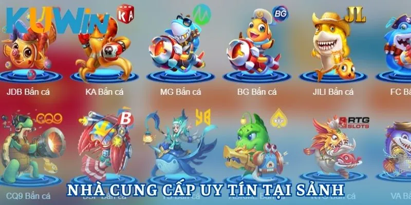 Bắn cá Kuwin hợp tác với nhà cung cấp uy tín