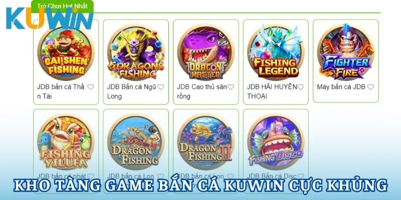 Bắn cá Kuwin với kho tàng game khủng