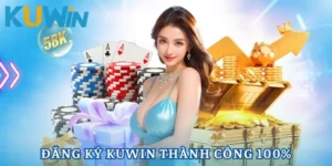 Đăng Ký Kuwin - Hành Trình Tham Gia Trải Nghiệm Đỉnh Cao