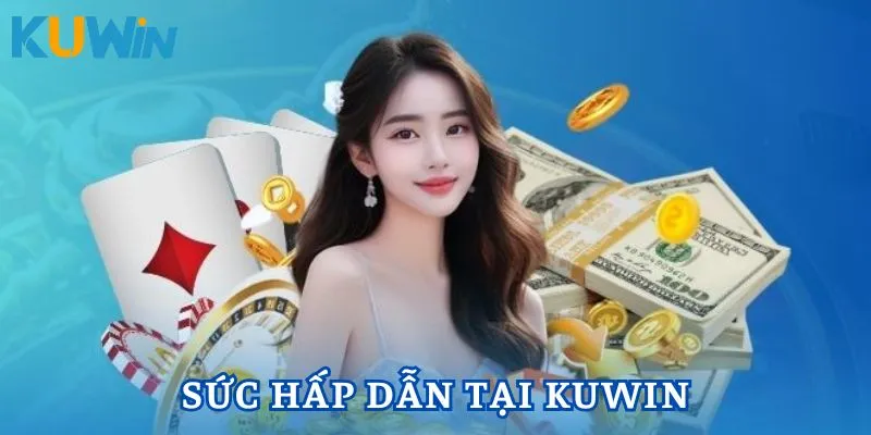 Giới thiệu Kuwin cùng lý do nên tham gia