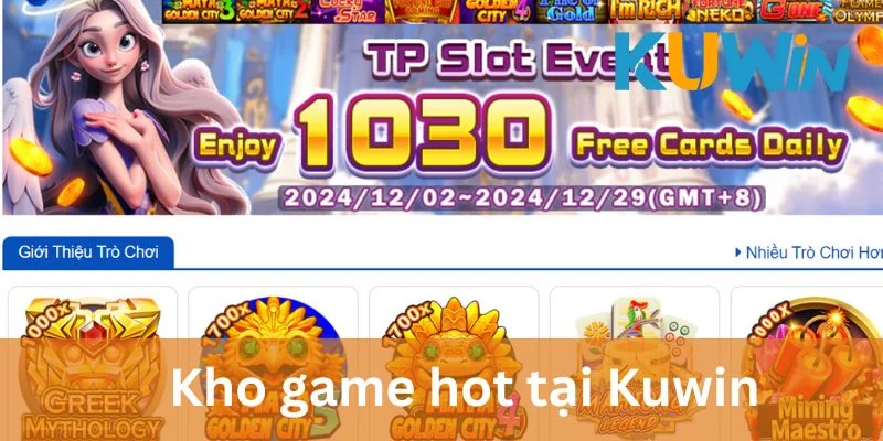 Kuwin có kho tàng game cực hot