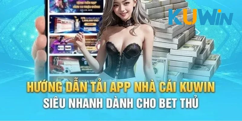 Tải app nhà cái Kuwin