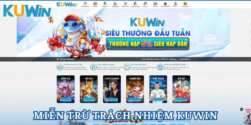 Miễn trừ trách nhiệm là quy định quan trọng tại Kuwin