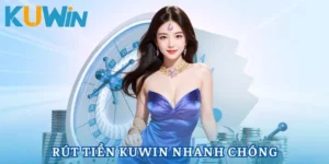 Rút Tiền Kuwin - Cách Thực Hiện Nhanh Chóng, An Toàn