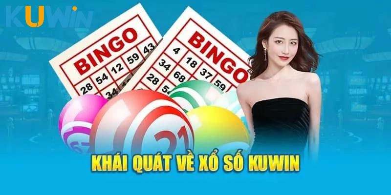 Khái quát về sảnh xổ số online KUWIN