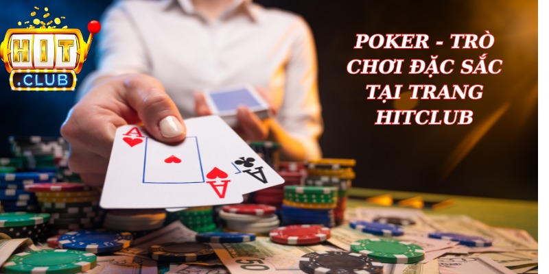 Poker trò chơi ưa thích trên trang hitclub